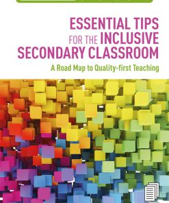 Essential Tips for the Inclusive Secondary Classroom: A Road Map to Quality-first Teaching eBook
