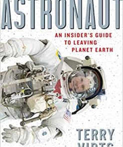 How to Astronaut: An Insider's Guide to Leaving Planet Earth eBook