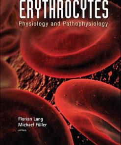 Erythrocytes: Physiology And Pathophysiology: Physiology and Pathophysiology eBook