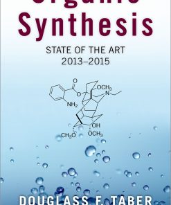 Organic Synthesis: State of the Art, 2013-2015 eBook