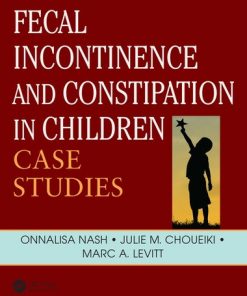 Fecal Incontinence and Constipation in Children: Case Studies eBook