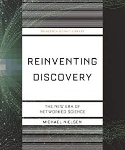 Reinventing Discovery: The New Era of Networked Science eBook