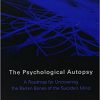 The Psychological Autopsy: A Roadmap for Uncovering the Barren Bones of the Suicide's Mind eBook