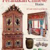 The Peranakan Chinese Home: Art and Culture in Daily Life eBook