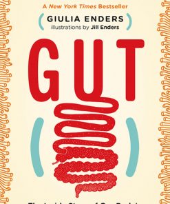 Gut: The Inside Story of Our Body's Most Underrated Organ (Revised Edition) eBook
