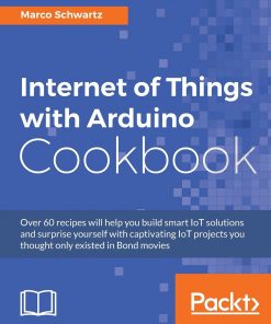 Internet of Things with Arduino Cookbook eBook