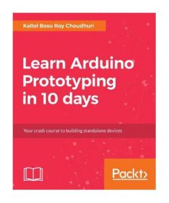 Learn Arduino Prototyping in 10 days eBook