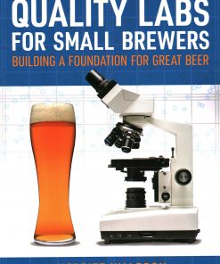 Quality Labs for Small Brewers: Building a Foundation for Great Beer eBook