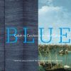 Blue: Cobalt to Cerulean in Art and Culture eBook