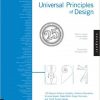 Universal Principles of Design, Revised and Updated: 125 Ways to Enhance Usability, Influence Perception, Increase Appeal, Make Better Design Decisions, and Teach through Design eBook