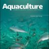 Aquaculture: Farming Aquatic Animals and Plants Farming Aquatic Animals and Plants eBook