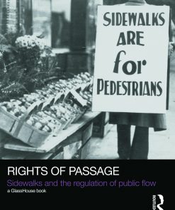 Rights of Passage: Sidewalks and the Regulation of Public Flow eBook