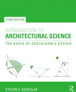 Introduction to Architectural Science: The Basis of Sustainable Design eBook