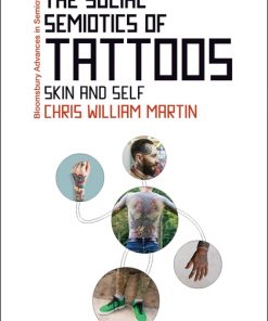 The Social Semiotics of Tattoos: Skin and Self eBook