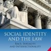 Social Identity and the Law: Race, Sexuality and Intersectionality eBook