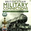 British Steam Military Connections: LNER Steam Locomotives & Tornado: LNER Steam Locomotives & Tornado eBook
