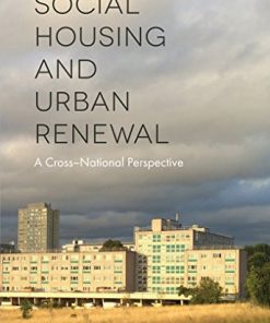 Social Housing and Urban Renewal: A Cross-National Perspective eBook
