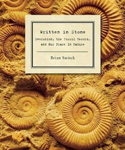 Written in Stone: Evolution, the Fossil Record, and Our Place in Nature eBook