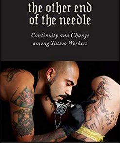 The Other End of the Needle: Continuity and Change among Tattoo Workers eBook