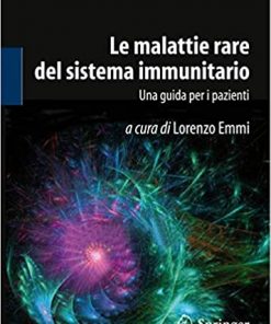 Le malattie rare del sistema immunitario: Una guida per i pazienti eBook