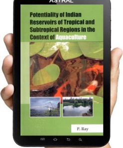 Potentiality of Indian Reservoirs of Tropical and Subtropical Regions in the Context of Aquaculture eBook