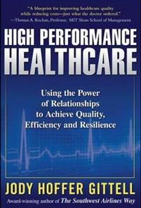 High Performance Healthcare: Using the Power of Relationships to Achieve Quality, Efficiency and Resilience eBook