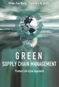 Green Supply Chain Management: Product Life Cycle Approach eBook