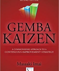 Gemba Kaizen: A Commonsense Approach to a Continuous Improvement Strategy, Second Edition eBook