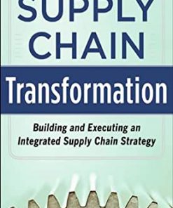 Supply Chain Transformation: Building and Executing an Integrated Supply Chain Strategy eBook