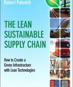 Lean Sustainable Supply Chain, The How to Create a Green Infrastructure with Lean Technologies eBook