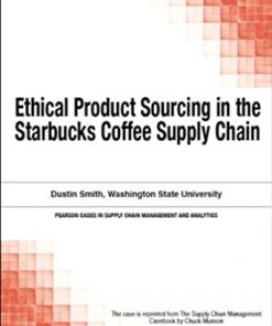 Ethical Product Sourcing in the Starbucks Coffee Supply Chain eBook