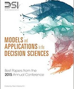 Models and Applications in the Decision Sciences: Best Papers from the 2015 Annual Conference eBook