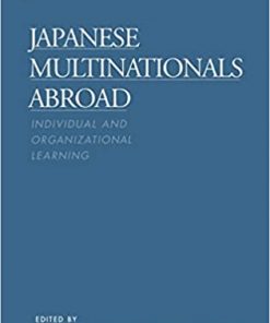 Japanese Multinationals Abroad: Individual and Organizational Learning eBook