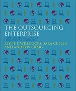 The Outsourcing Enterprise: From Cost Management to Collaborative Innovation eBook