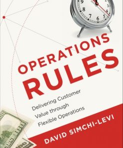 Operations Rules: Delivering Customer Value through Flexible Operations eBook