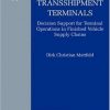 The Management of Transshipment Terminals: Decision Support for Terminal Operations in Finished Vehicle Supply Chains eBook