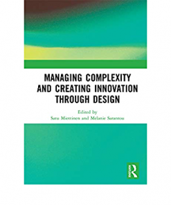 Managing Complexity and Creating Innovation through Design eBook