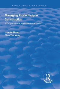 Managing Productivity in Construction: JIT Operations and Measurements eBook