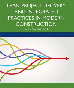 Lean Project Delivery and Integrated Practices in Modern Construction eBook
