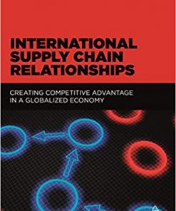 International Supply Chain Relationships: Creating Competitive Advantage in a Globalized Economy eBook