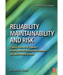 Reliability, Maintainability and Risk: Practical Methods for Engineers including Reliability Centred Maintenance and Safety-Related Systems eBook