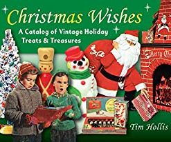 Christmas Wishes: A Catalog of Vintage Holiday Treats & Treasures eBook