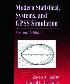 Modern Statistical, Systems, and GPSS Simulation, Second Edition eBook