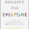 Building For Everyone: Expand Your Market With Design Practices From Google's Product Inclusion Team eBook