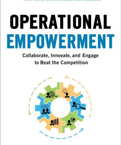 Operational Empowerment: Collaborate, Innovate, and Engage to Beat the Competition eBook