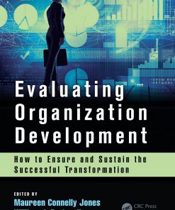 Evaluating Organization Development: How to Ensure and Sustain the Successful Transformation eBook