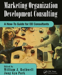 Marketing Organization Development: A How-To Guide for OD Consultants eBook