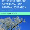 Rethinking Outdoor, Experiential and Informal Education: Beyond the Confines eBook