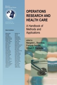 Operations Research and Health Care: A Handbook of Methods and Applications eBook