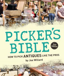 Picker's Bible: How to Pick Antiques Like the Pros eBook